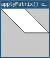 applyMatrix example 5
