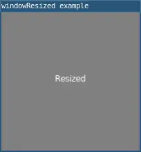 windowResized example 1